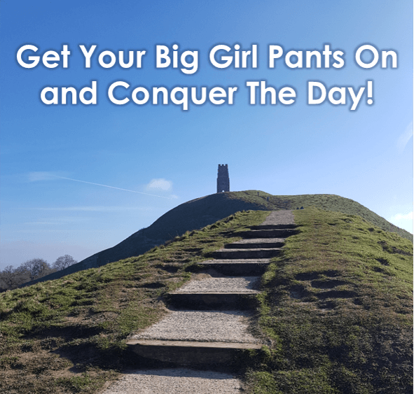 get-your-big-girl-pants-on-the-happy-glastonbury-blog